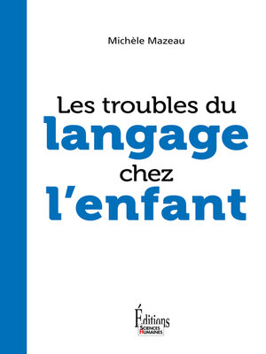 cover image of Les troubles du langage chez l'enfant